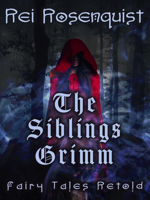 Title details for The Siblings Grimm by Rei Rosenquist - Available